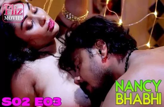 Nancy Bhabhi S02 E03 FlizMovies Hot Sexy Web Series HindiMovies