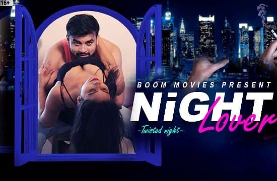 Night Lover Boom Movies Hot Hindi Short Film