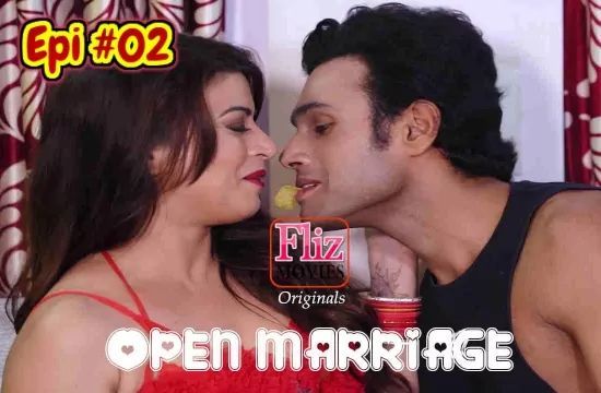 Open Marriage S01 E02 FlizMovies Hot Sexy Web Series Hindi