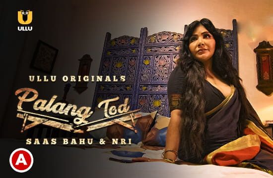 Palang Tod Saas Bahu NRI ULLU Hot Hindi Web Series