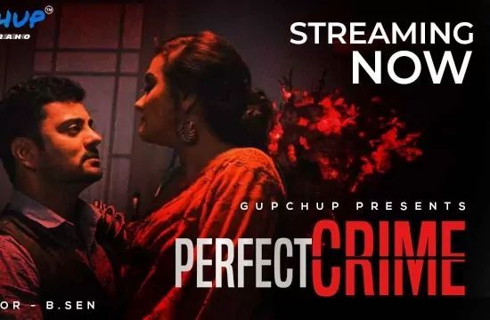 Perfect Crime S01 E01 GupChup Hot Web Series Hindi