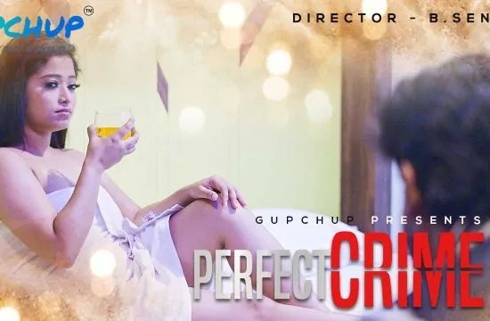 Perfect Crime S01 E03 GupChup Hot Web Series Hindi