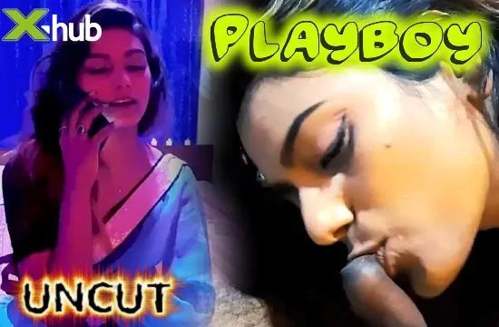 Playboy XHUB Hot Short Film