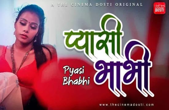 PYASI BHABHI Uncensored Hindi Hot Short Film Cinema Dosti