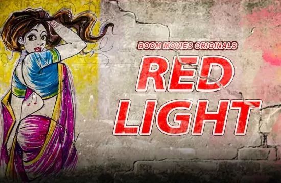 Red Light Boom Movies Hot Hindi Short Film