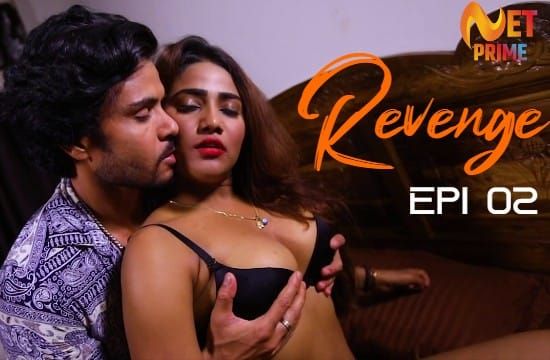 Revenge S01 E02 Hindi Hot Web Series NetPrime