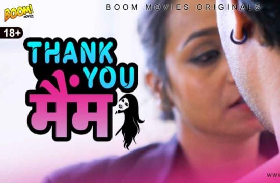 Thank You Mam Boom Movies Hot Hindi Short Film