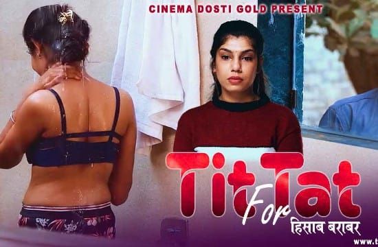 Tit for Tat CinemaDosti Hot Hindi Short Film