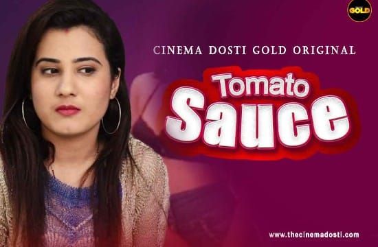 Tomato Sauce CinemaDosti Hot Hindi Short Film