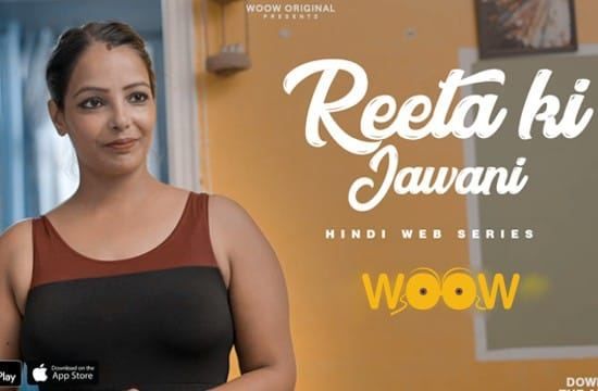 Reeta Ki Jawani WooW Web Series