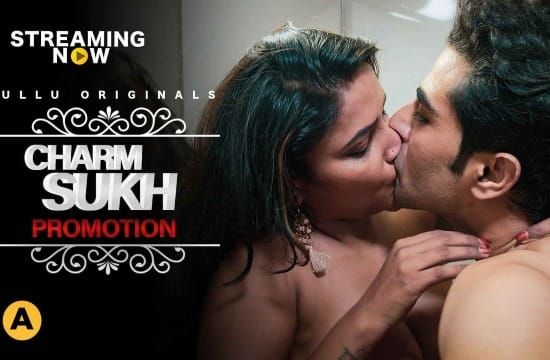 Charmsukh Promotion P01 ULLU Hot Hindi Web Series