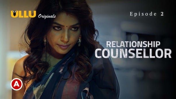 Relationship Counsellor P01 S0 E2 ULLU Hot Hindi Web Series