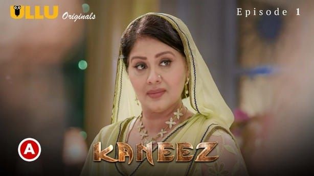 Kaneez P01 E01 ULLU Hot Web Series