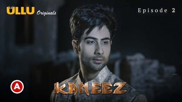 Kaneez P01 E02 ULLU Hot Web Series