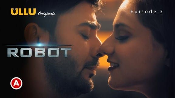 Robot P01 S0 E3 ULLU Hot Web Series