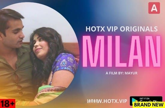 Milan HOTX Hot Hindi Short Film