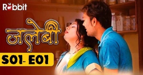 Jalebi RabbitMovies Hot Web Series