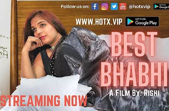 Best Bhabhi HOTX Hot Hindi Short Film