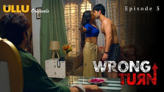 Wrong Turn P02 ULLU Hot Hindi Web Series