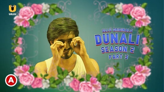 Dunali S02 P03 ULLU Hot Hindi Web Series