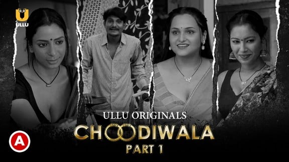 Choodiwala P01 ULLU Hot Hindi Web Series