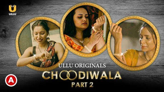 Choodiwala P02 ULLU Hot Hindi Web Series