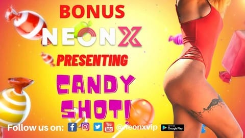 Candy Shot NeonX Uncut Hot Short Film