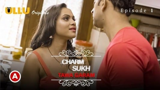 Charmsukh Tawa Garam P01 ULLU Hot Hindi Web Series