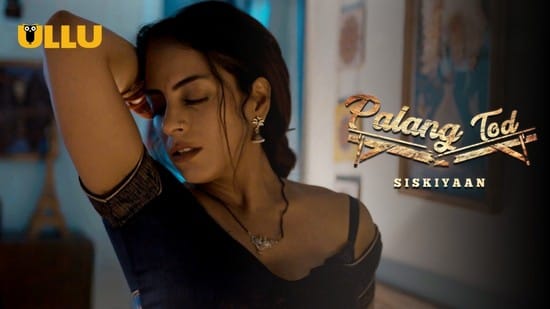 Palang Tod Siskiyaan ULLU Hot Hindi Web Series