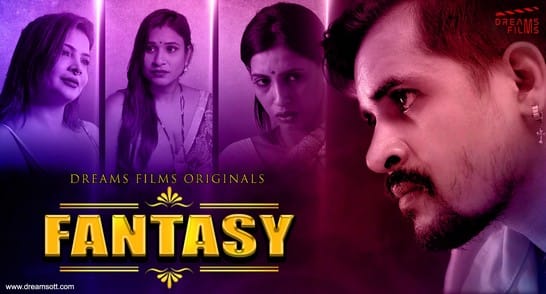 Fantasy E01 DreamsFilms Hot Web Series