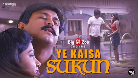 Yeh Kaisa Sukun S01 E02 BigMovieZoo Hot Web Series