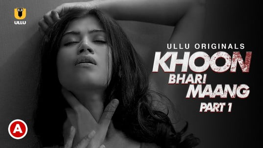 Khoon Bhari Maang P01 ULLU Hot Hindi Web Series