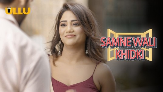 Samne Wali Khidki P02 ULLU Hot Hindi Web Series