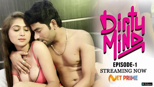 Dirty Mind S01E01 NetPrime Hot Web Series