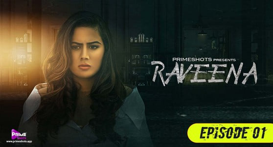 Raveena S01E01 PrimeShots Hot Hindi Web Series