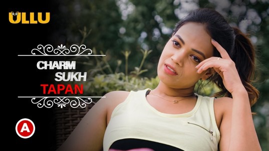 Charmsukh Tapan P02 ULLU Hot Hindi Web Series