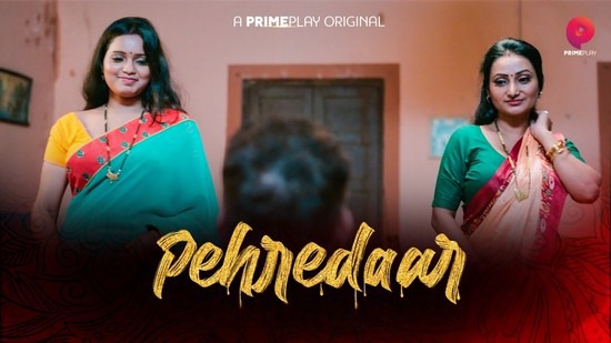 Pehredaar E01 PrimePlay Hot Hindi Web Series