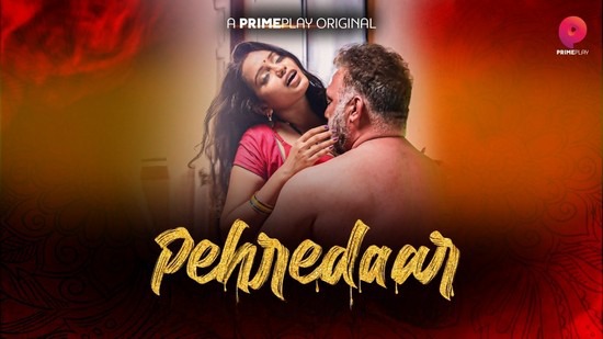 Pehredaar E02 PrimePlay Hot Hindi Web Series