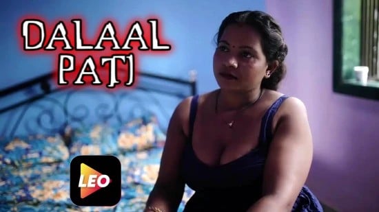 Dalaal Pati LeoApp Hot Hindi Short Film