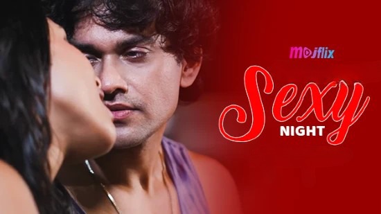 Sexy Night MojFlix Hot Hindi Short Film