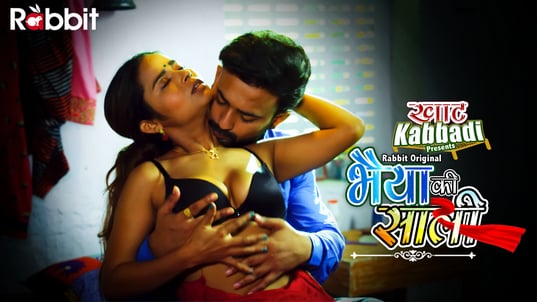 Bhaiya Ki Saali E04 RabbitMovies Hot Hindi Web Series