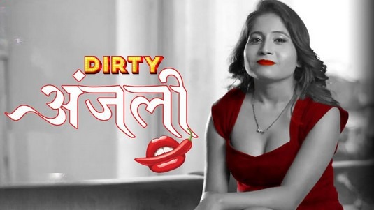 Dirty Anjali EP2 MangoTV Hot Hindi Web Series