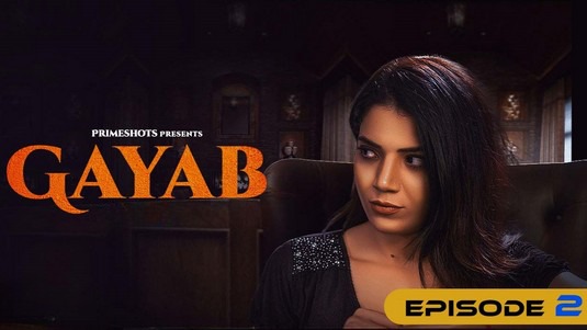 Gayab EP2 PrimeShots Hot Hindi Web Series