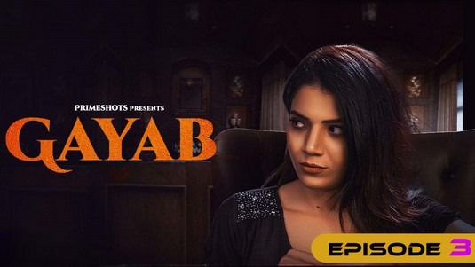 Gayab EP3 PrimeShots Hot Hindi Web Series