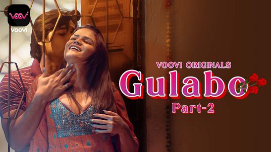 Gulabo P02 EP3 Voovi Hot Hindi Web Series