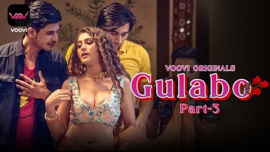 Gulabo P03 E05 Voovi Hot Hindi Web Series