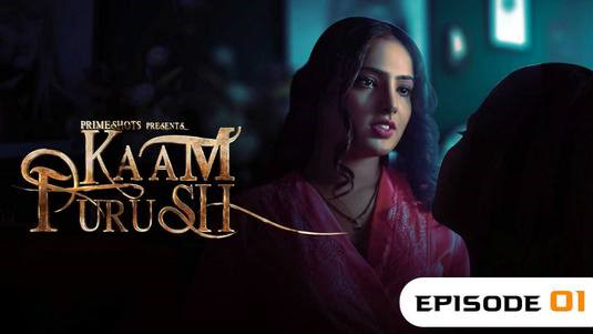 Kaam Purush EP1 PrimeShots Hot Hindi Web Series