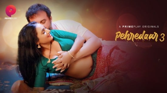 Pehredaar S03 EP3 PrimePlay Hot Hindi Web Series