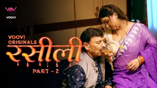 Rasili Part 2 EP3 Voovi Hot Hindi Web Series