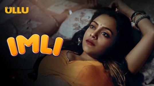 Imli Part 1 ULLU Hot Hindi Web Series